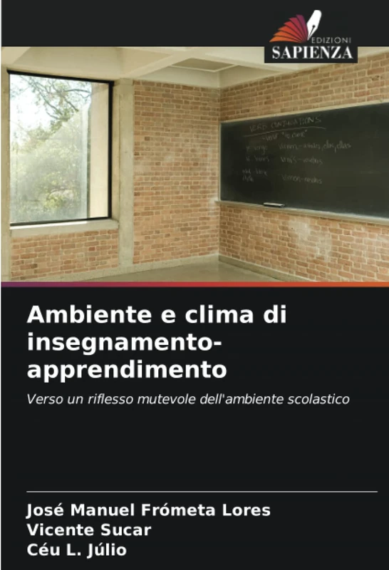 Ambiente e clima di insegnamento-apprendimento: Verso un riflesso mutevole dell'ambiente scolastico