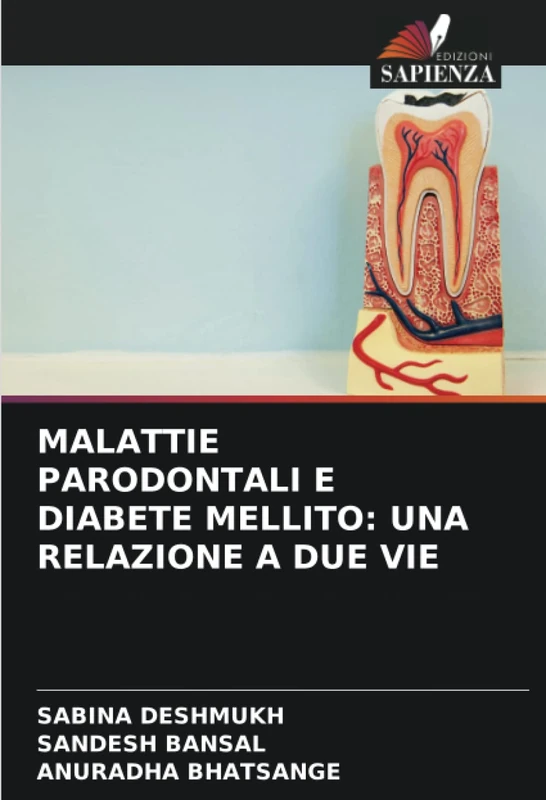 MALATTIE PARODONTALI E DIABETE MELLITO: UNA RELAZIONE A DUE VIE
