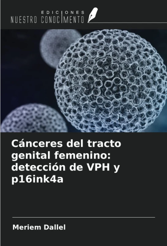 Cánceres del tracto genital femenino: detección de VPH y p16ink4a - Image 1
