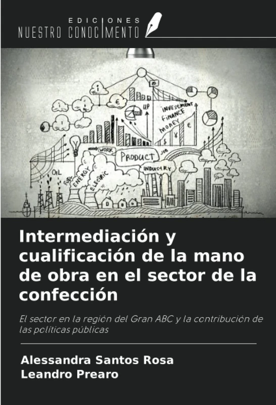 Intermediación y cualificación de la mano de obra en el sector de la confección: El sector en la región del Gran ABC y la contribución de las políticas públicas