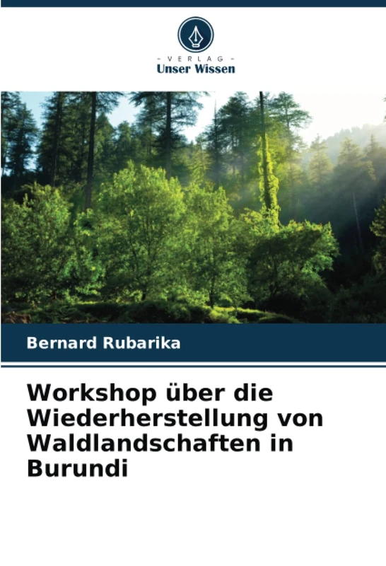 Workshop über die Wiederherstellung von Waldlandschaften in Burundi - Image 1