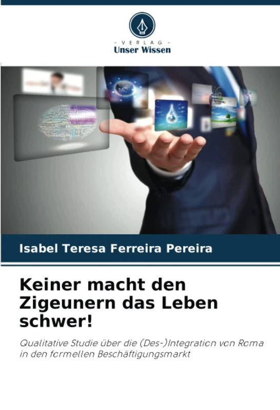 Keiner macht den Zigeunern das Leben schwer!: Qualitative Studie über die (Des-)Integration von Roma in den formellen Beschäftigungsmarkt - Image 1