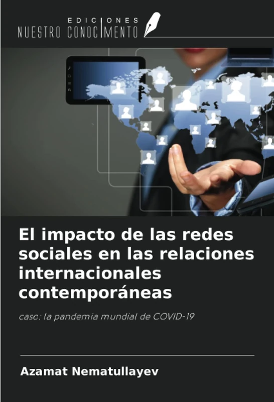 El impacto de las redes sociales en las relaciones internacionales contemporáneas: caso: la pandemia mundial de COVID-19