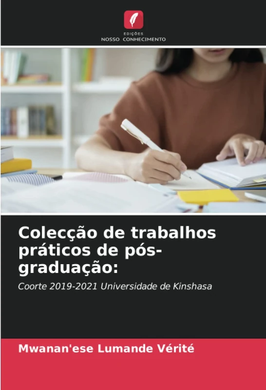 Colecção de trabalhos práticos de pós-graduação:: Coorte 2019-2021 Universidade de Kinshasa - Image 1