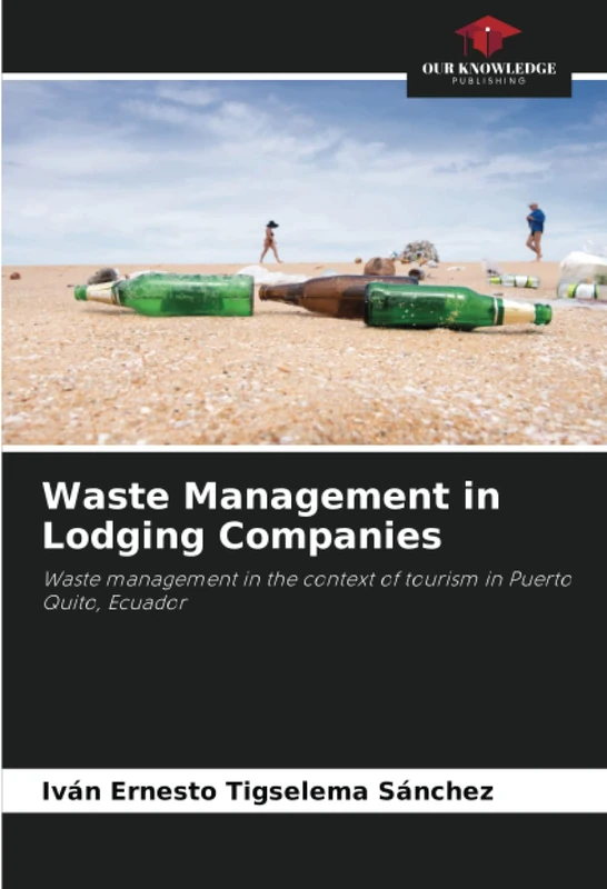 Waste Management in Lodging Companies: Waste management in the context of tourism in Puerto Quito, Ecuador