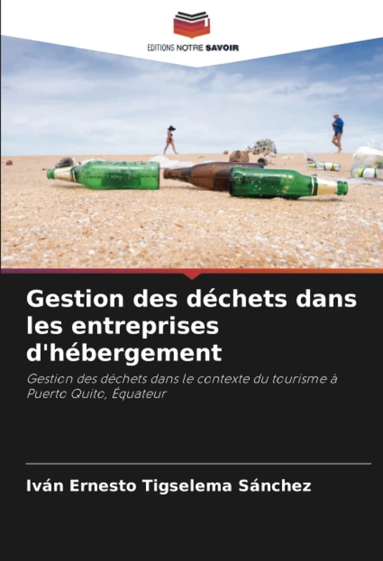 Gestion des déchets dans les entreprises d'hébergement: Gestion des déchets dans le contexte du tourisme à Puerto Quito, Équateur
