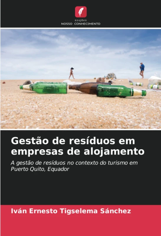 Gestão de resíduos em empresas de alojamento: A gestão de resíduos no contexto do turismo em Puerto Quito, Equador