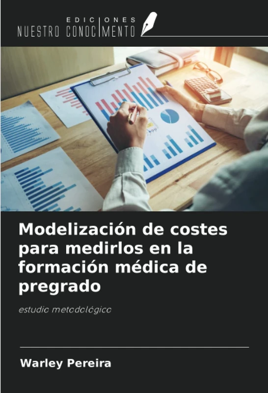 Modelización de costes para medirlos en la formación médica de pregrado: estudio metodológico