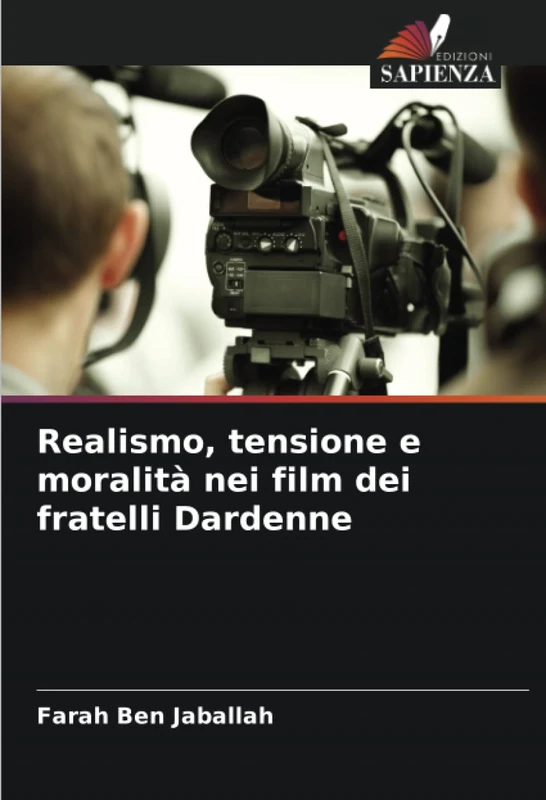 Realismo, tensione e moralità nei film dei fratelli Dardenne