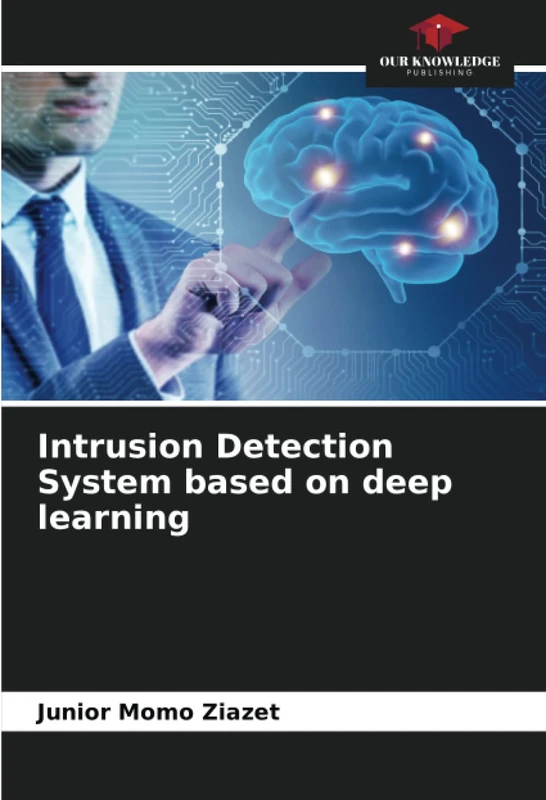 Intrusion Detection System based on deep learning