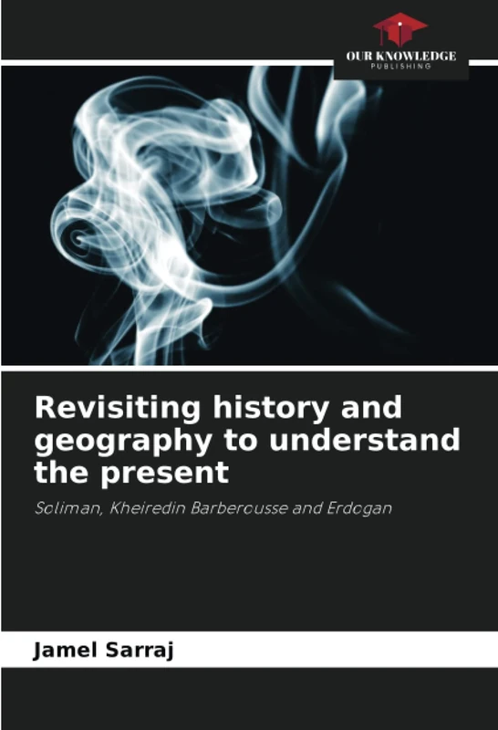 Revisiting history and geography to understand the present: Soliman, Kheiredin Barberousse and Erdogan - Image 1