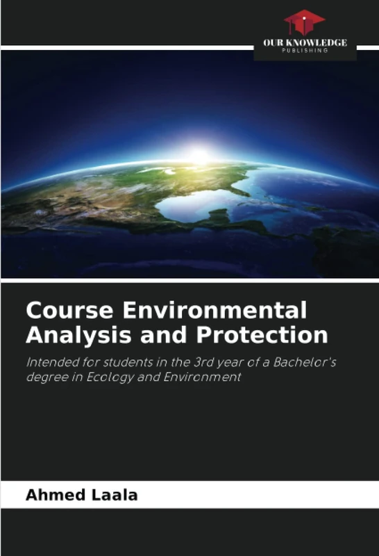 Course Environmental Analysis and Protection: Intended for students in the 3rd year of a Bachelor's degree in Ecology and Environment - Image 1