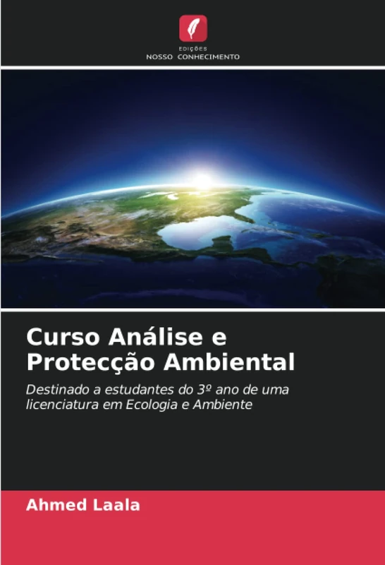 Curso Análise e Protecção Ambiental: Destinado a estudantes do 3º ano de uma licenciatura em Ecologia e Ambiente - Image 1