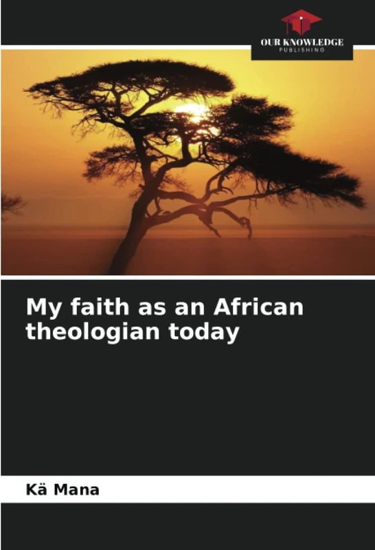My faith as an African theologian today