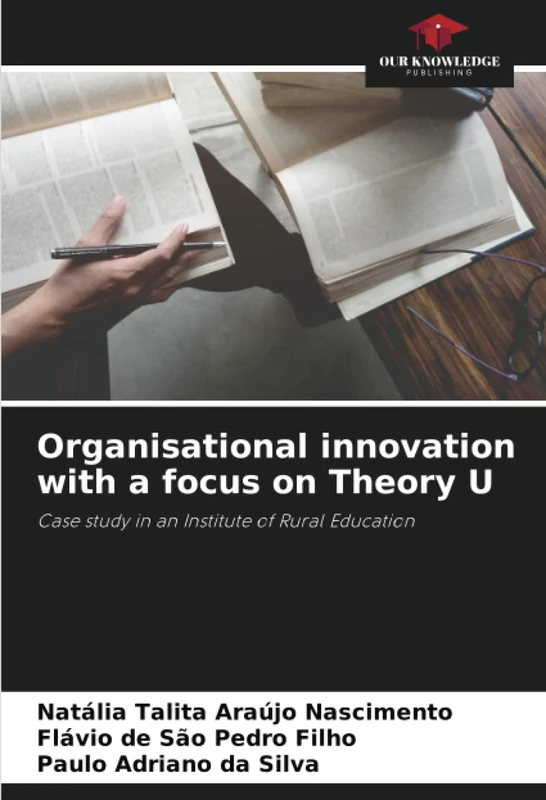 Organisational innovation with a focus on Theory U: Case study in an Institute of Rural Education - Image 1