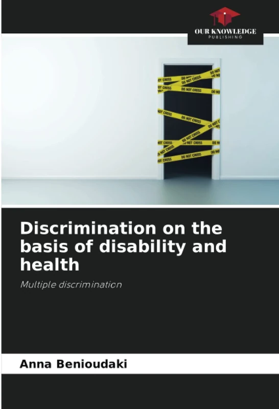Discrimination on the basis of disability and health: Multiple discrimination
