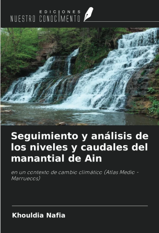 Seguimiento y análisis de los niveles y caudales del manantial de Ain: en un contexto de cambio climático (Atlas Medio - Marruecos)