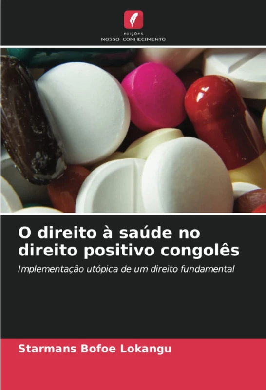 O direito à saúde no direito positivo congolês: Implementação utópica de um direito fundamental