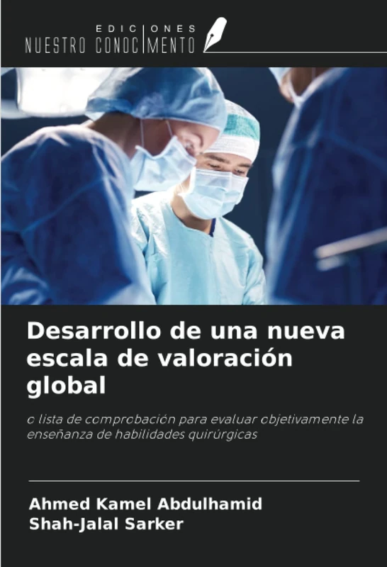 Desarrollo de una nueva escala de valoración global: o lista de comprobación para evaluar objetivamente la enseñanza de habilidades quirúrgicas - Image 1