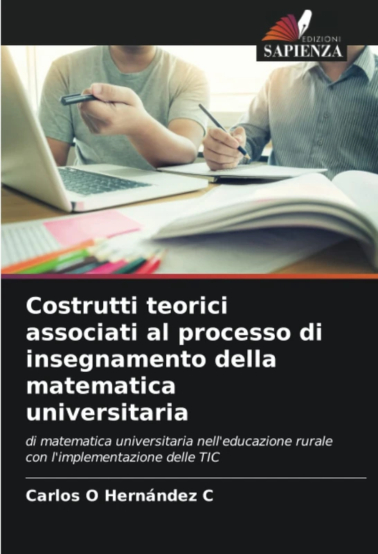Costrutti teorici associati al processo di insegnamento della matematica universitaria: di matematica universitaria nell'educazione rurale con l'implementazione delle TIC