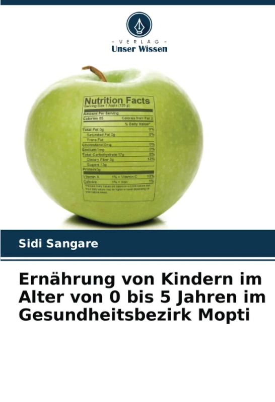 Ernährung von Kindern im Alter von 0 bis 5 Jahren im Gesundheitsbezirk Mopti