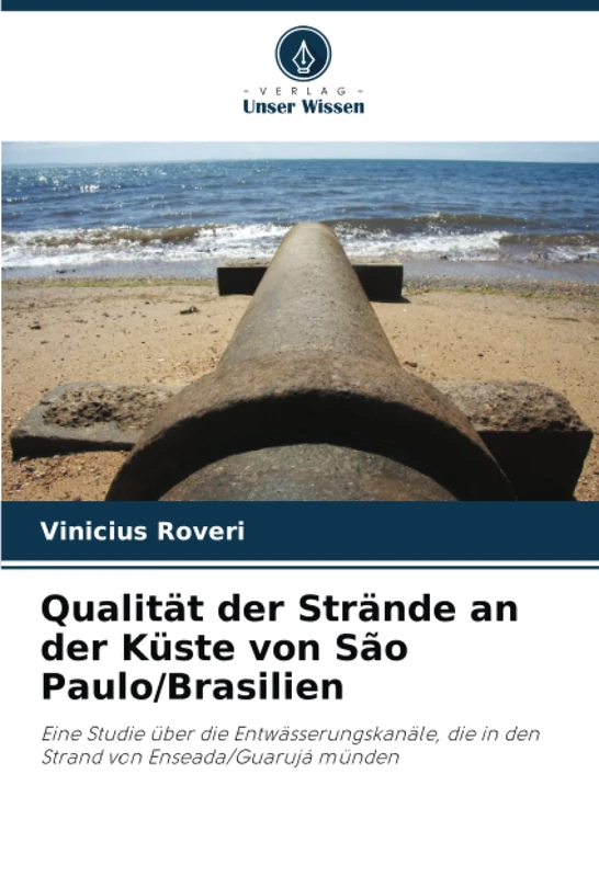 Qualität der Strände an der Küste von São Paulo/Brasilien: Eine Studie über die Entwässerungskanäle, die in den Strand von Enseada/Guarujá münden - Image 1