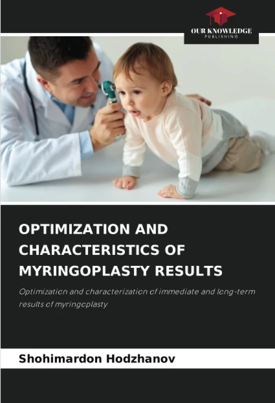 OPTIMIZATION AND CHARACTERISTICS OF MYRINGOPLASTY RESULTS: Optimization and characterization of immediate and long-term results of myringoplasty - Image 1