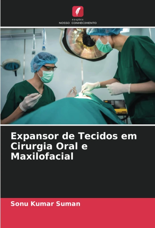 Expansor de Tecidos em Cirurgia Oral e Maxilofacial