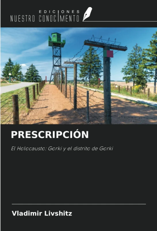 PRESCRIPCIÓN: El Holocausto: Gorki y el distrito de Gorki - Image 1