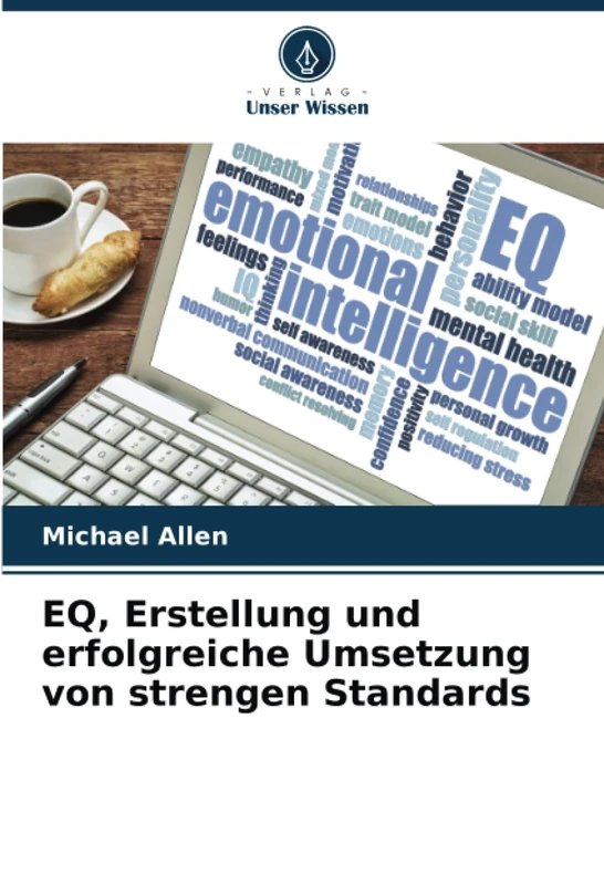 EQ, Erstellung und erfolgreiche Umsetzung von strengen Standards