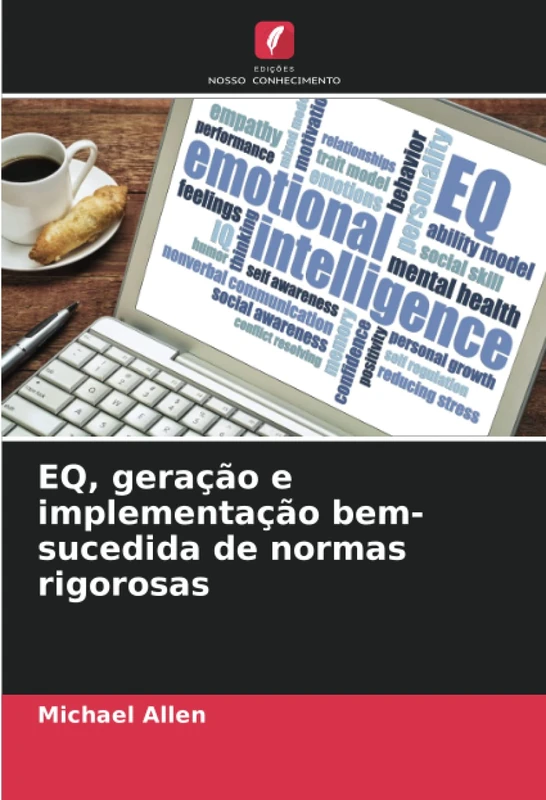 EQ, geração e implementação bem-sucedida de normas rigorosas