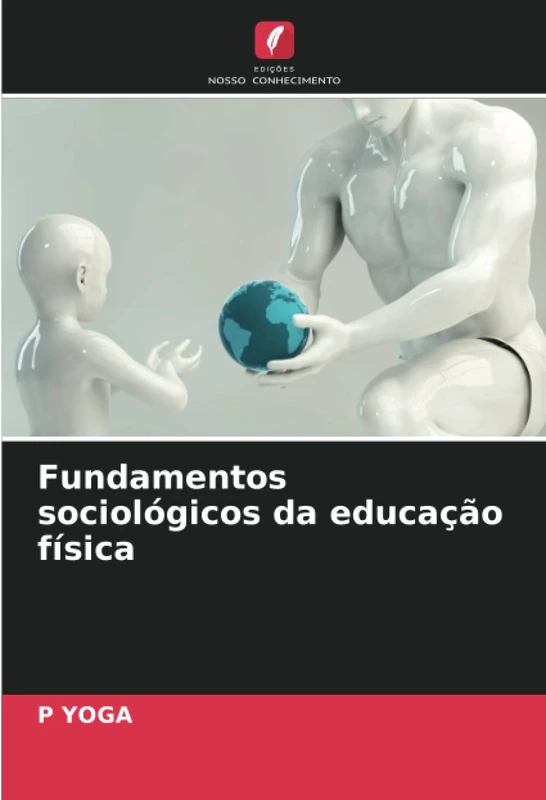Fundamentos sociológicos da educação física