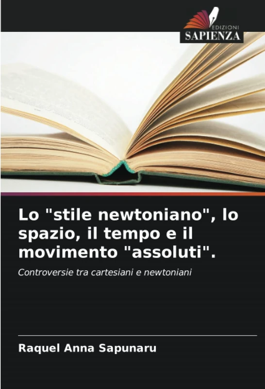 Lo "stile newtoniano", lo spazio, il tempo e il movimento "assoluti".: Controversie tra cartesiani e newtoniani - Image 1
