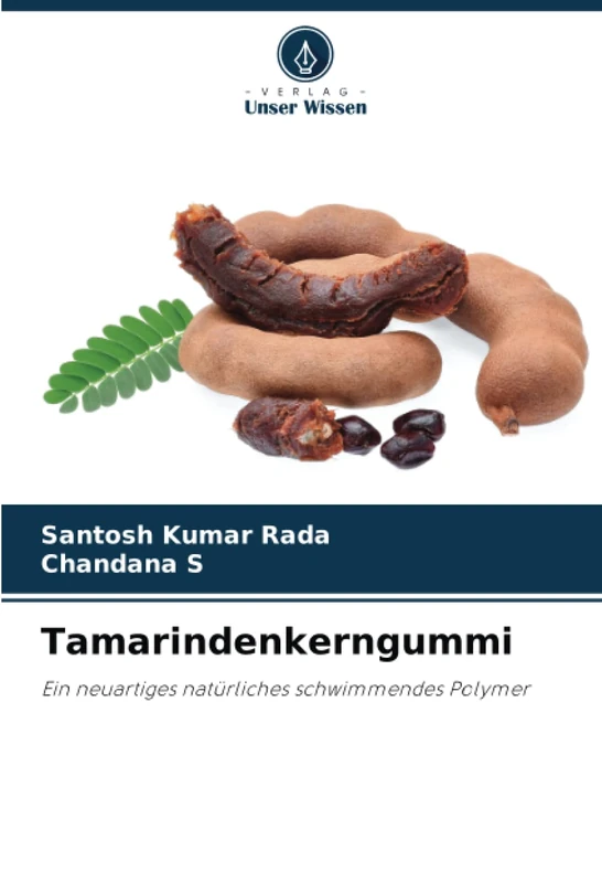 Tamarindenkerngummi: Ein neuartiges natürliches schwimmendes Polymer