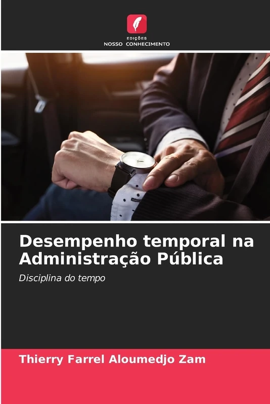 Desempenho temporal na Administração Pública: Disciplina do tempo