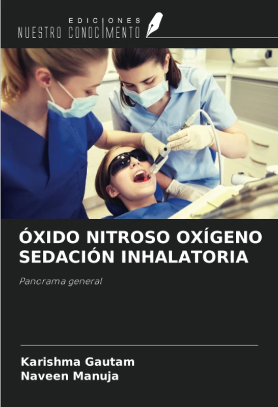 ÓXIDO NITROSO OXÍGENO SEDACIÓN INHALATORIA: Panorama general