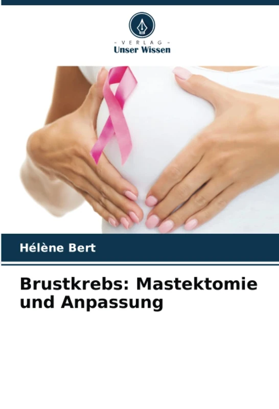 Brustkrebs: Mastektomie und Anpassung