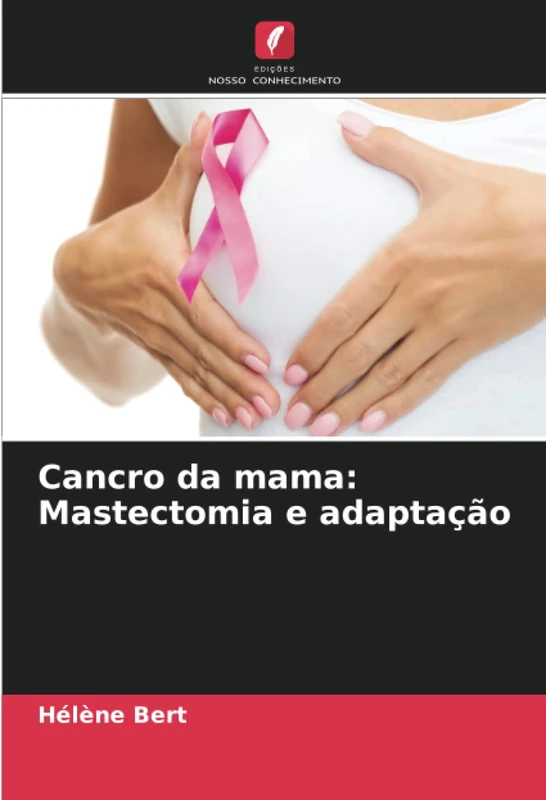 Cancro da mama: Mastectomia e adaptação