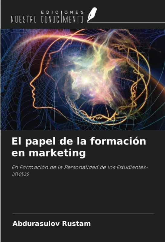 El papel de la formación en marketing: En Formación de la Personalidad de los Estudiantes-atletas