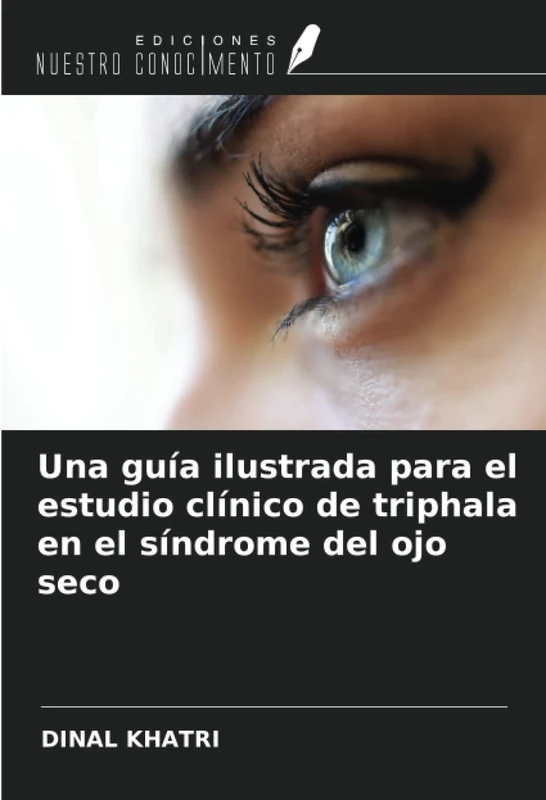 Una guía ilustrada para el estudio clínico de triphala en el síndrome del ojo seco - Image 1