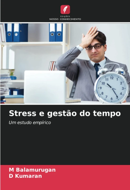 Stress e gestão do tempo: Um estudo empírico