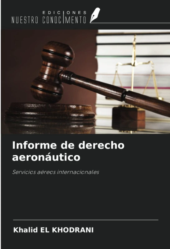 Informe de derecho aeronáutico: Servicios aéreos internacionales