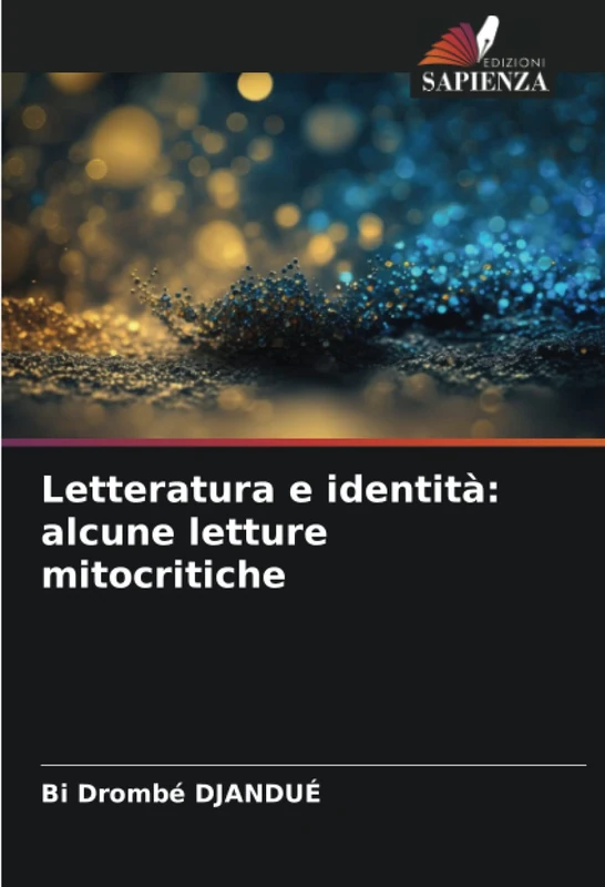 Letteratura e identità: alcune letture mitocritiche