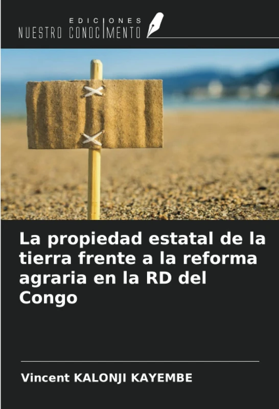 La propiedad estatal de la tierra frente a la reforma agraria en la RD del Congo