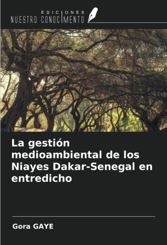 La gestión medioambiental de los Niayes Dakar-Senegal en entredicho