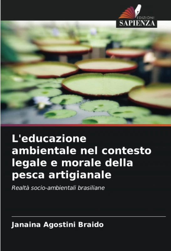 L'educazione ambientale nel contesto legale e morale della pesca artigianale: Realtà socio-ambientali brasiliane