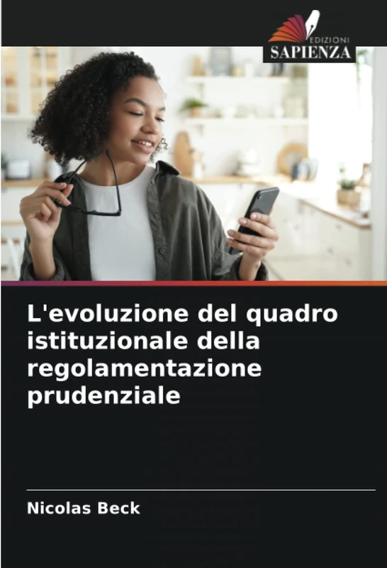 L'evoluzione del quadro istituzionale della regolamentazione prudenziale - Image 1