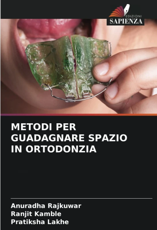 METODI PER GUADAGNARE SPAZIO IN ORTODONZIA