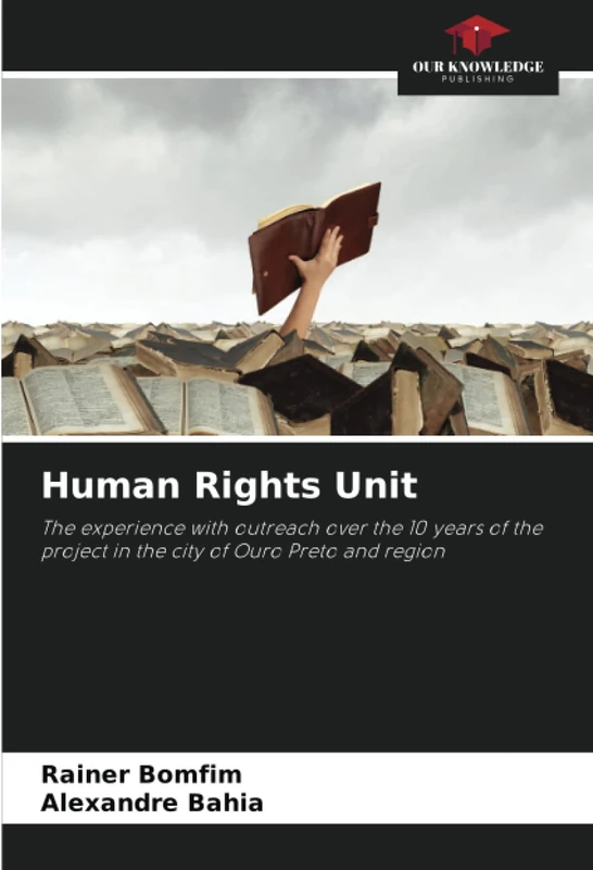 Human Rights Unit: The experience with outreach over the 10 years of the project in the city of Ouro Preto and region