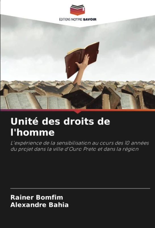 Unité des droits de l'homme: L'expérience de la sensibilisation au cours des 10 années du projet dans la ville d'Ouro Preto et dans la région - Image 1
